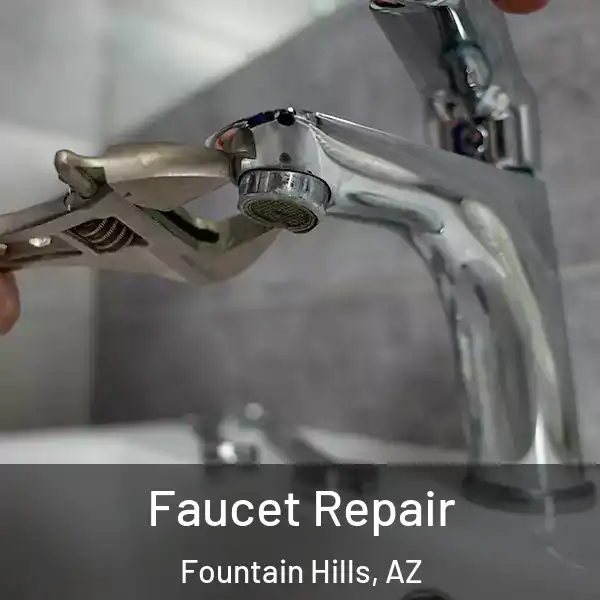 Faucet Repair Fountain Hills, AZ