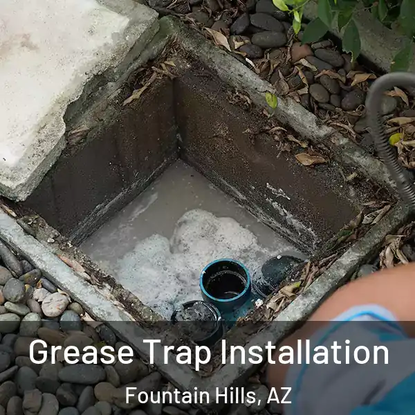  Grease Trap Installation Fountain Hills, AZ
