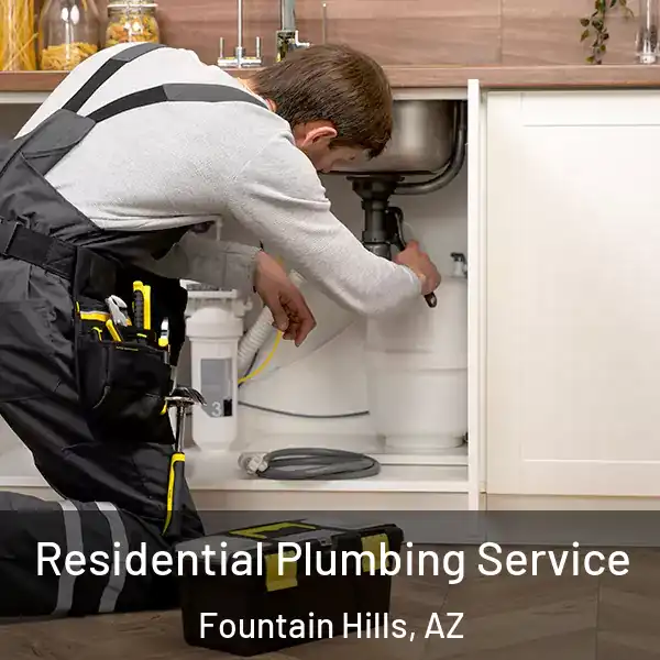  Residential Plumbing Service Fountain Hills, AZ